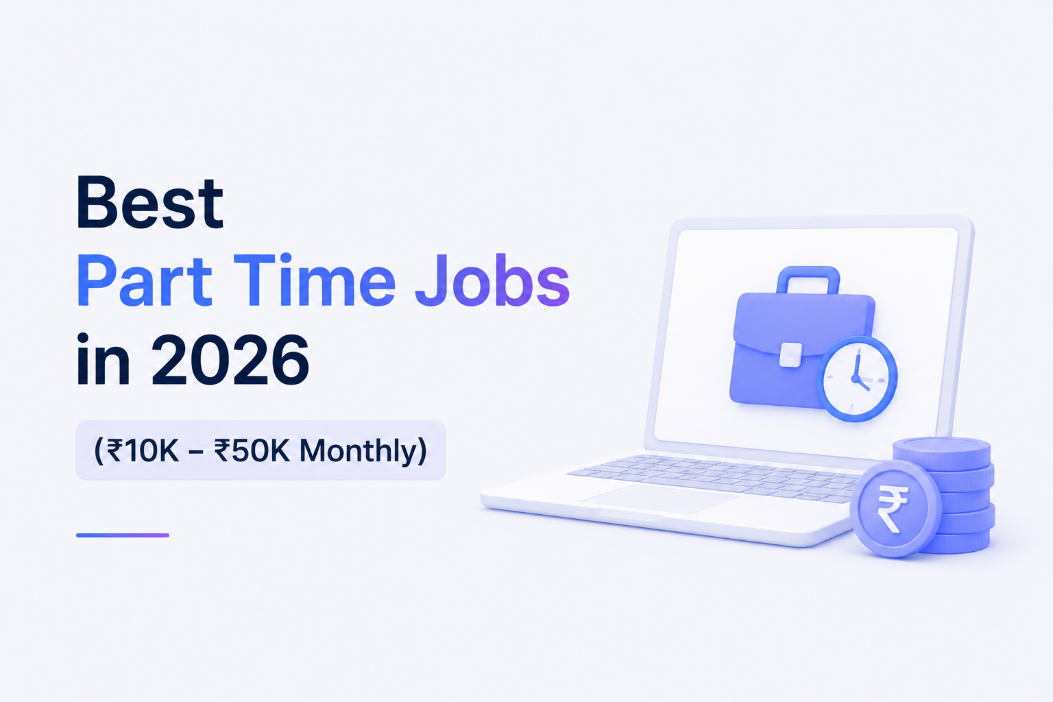 Best Part Time Jobs in 2026 (₹10K - ₹50K Monthly) | Work From Home ...